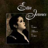 Etta James : Time After Time